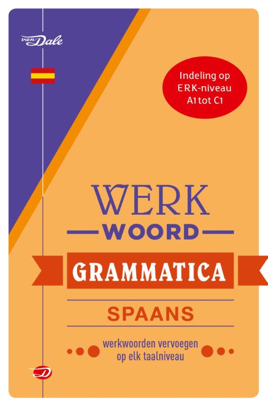Voorzijde van het boek 'Van Dale Werkwoordgrammatica Spaans'